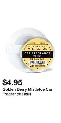 Bath & Body Works Golden berry mistletoe car fragrance refill offer