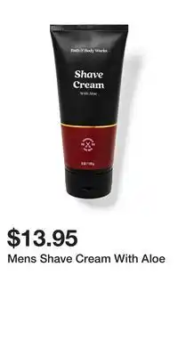 Bath & Body Works Mens shave cream with aloe offer