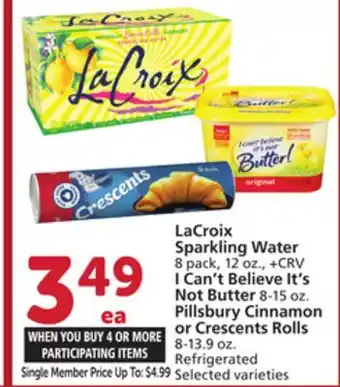 Albertsons Lacroix sparkling water 8 pack, 12 oz., i can't believe it's not butter 8-15 oz. pillsbury cinnamon or crescents rolls 8-13.9 offer