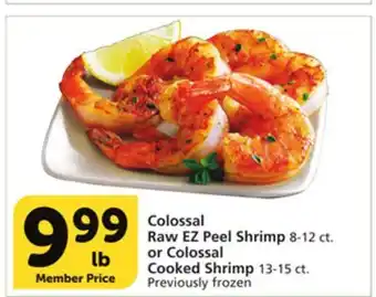 Vons Colossal raw ez peel shrimp 8-12 ct. or colossal cooked shrimp 13-15 ct offer