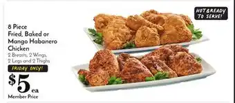 Pavilions 8 piece fried, baked or mango habanero chicken offer