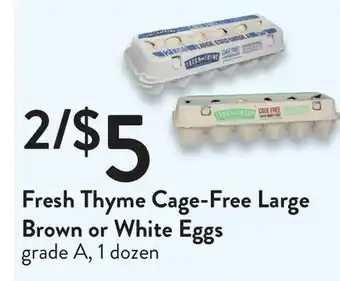 Fresh Thyme Fresh thyme cage-free large brown or white eggs offer