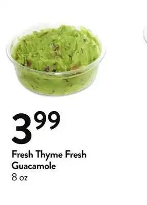 Fresh Thyme Fresh thyme fresh guacamole offer