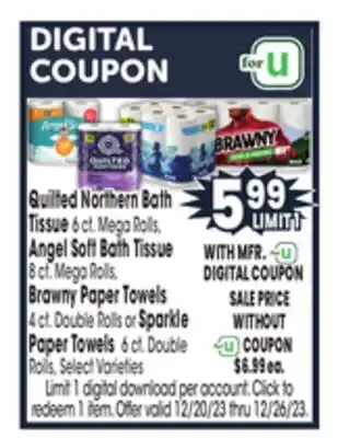 Jewel-Osco Quilted northern bath tissue 6 ct. mega rolls, angel soft bath tissue 8 ct. mega rolls, brawny paper towels 4 ct. double roll offer