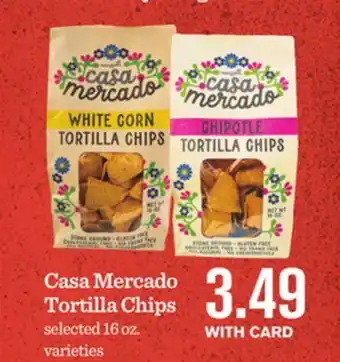 Mariano's Casa mercado tortilla chips offer
