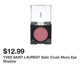 Marshalls Yves saint laurent satin crush mono eye shadow offer