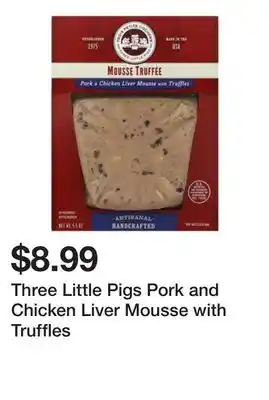 Wegmans Three little pigs pork and chicken liver mousse with truffles offer