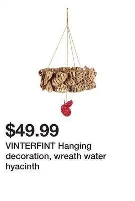 Ikea Vinterfint hanging decoration, wreath water hyacinth offer