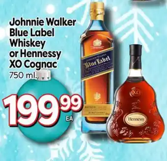Superior Grocers Johnnie walker blue label whiskey or hennessy xo cognac offer