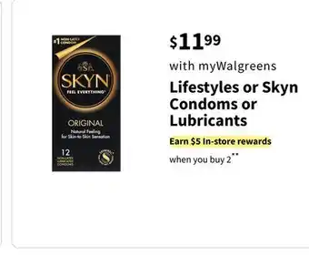 Walgreens Lifestyles or skyn condoms or lubricants offer