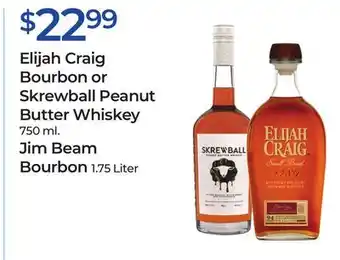 Rite Aid Elijah craig bourbon or skrewball peanut butter whiskey jim beam bourbon offer