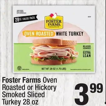 Super King Markets Foster farms oven roasted or hickory smoked sliced turkey offer