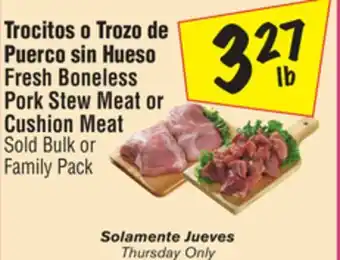 El Super Fresh boneless pork stew meat or cushion meat offer