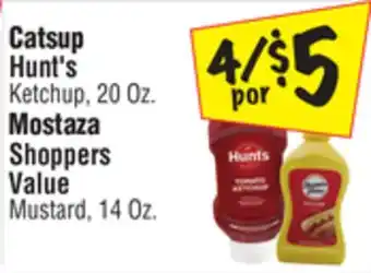 El Super Hunt's ketchup, 20 oz. mostaza shoppers value mustard, 14 oz offer