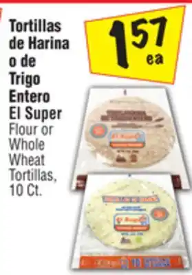 El Super Flour or whole wheat tortillas offer