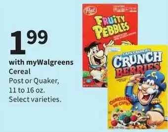 Walgreens Cereal Psot Or Quaker Select Varieties offer