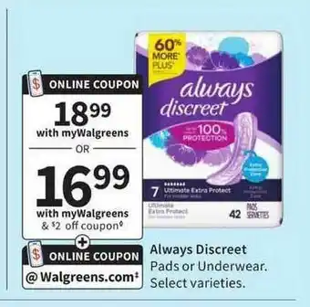 Walgreens Alwyas Discreet Pads Or Underwear Select Varieties offer