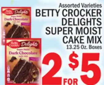 C Town Betty crocker delights super moist cake mix offer