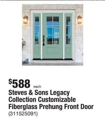 The Home Depot Steves & sons legacy collection customizable fiberglass prehung front door offer