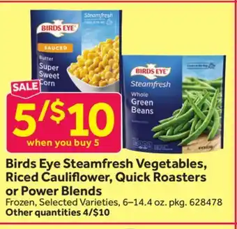 Stop&Shop Birds eye steamfresh vegetables, riced cauliflower, quick roasters or power blends offer