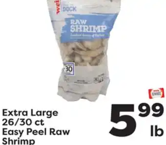 Weis Markets Extra large 26/30 ct easy peel raw shrimp offer