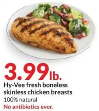 Hy-Vee Hy-Vee fresh boneless skinless chicken breasts offer