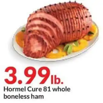 Hy-Vee Hormel Cure 81 whole boneless ham offer