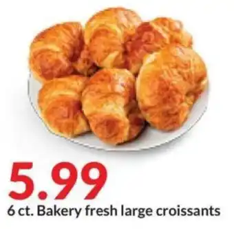 Hy-Vee 6 ct. Bakery fresh large croissants offer