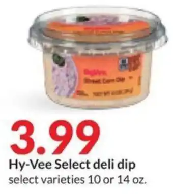 Hy-Vee Hy-Vee Select deli dip offer