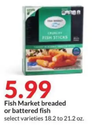 Hy-Vee Fish Market breaded or battered fish offer