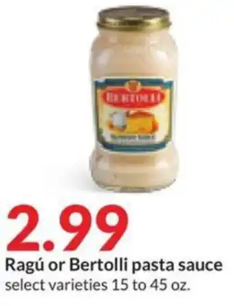 Hy-Vee Ragú or Bertolli pasta sauce offer