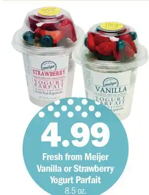 Meijer Fresh from meijer vanilla or strawberry yogurt parfait offer