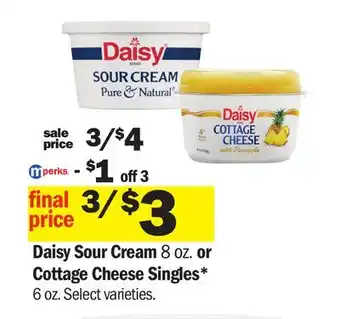 Meijer Daisy sour cream 8 oz. or cottage cheese singles* 6 oz offer