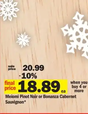 Meijer Meiomi pinot noir or bonanza cabernet sauvignon offer