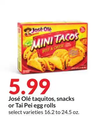 Hy-Vee José olé taquitos, snacks or tai pei egg rolls offer