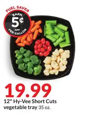 Hy-Vee 12'' hy-vee short cuts vegetable tray offer