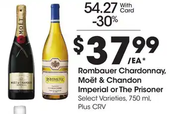 Ralphs Rombauer chardonnay, moët & chandon imperial or the prisoner offer