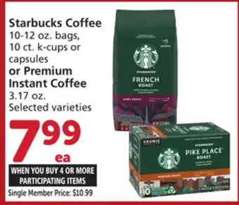 Vons Starbucks coffee 10-12 oz. bags, 10 ct. k-cups or capsules or premium instant coffee 3.17 oz offer