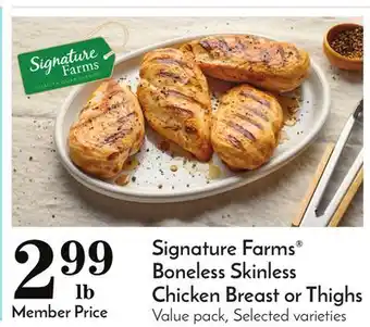 Pavilions Signature farms boneless skinless chicken breast or thighs offer