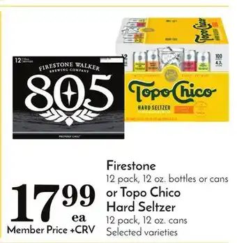Pavilions Firestone 12 pack, 12 oz. bottles or cans or topo chico hard seltzer 12 pack, 12 oz. cans offer