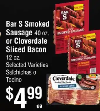 Smart & Final Bar s smoked sausage 40 oz. or cloverdale sliced bacon 12 oz offer