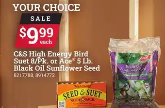 Ace Hardware C&s high energy bird suet 8/pk. or ace 5 lb. black oil sunflower seed offer