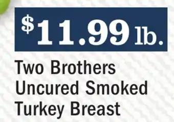Heinen's Two brothers uncured smoked turkey breast offer