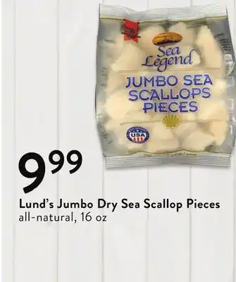 Fresh Thyme Lund's jumbo 10/20 dry sea scallops offer