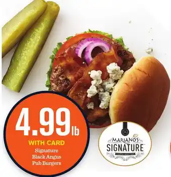 Mariano's Signature black angus pub burgers offer