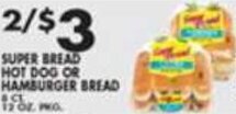 Pioneer Supermarkets Super Bread Hot Dog Or Hamburger Bread offer
