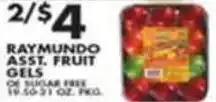 Pioneer Supermarkets Raymundo Asst. Fruit Gels offer