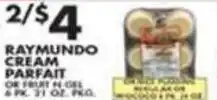Pioneer Supermarkets Raymundo Cream Parfait offer