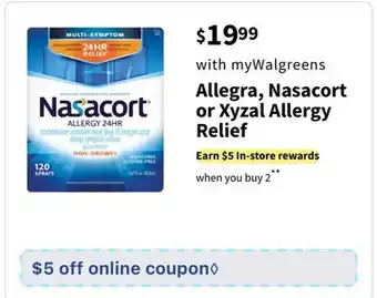 Walgreens Allegra, nasacort or xyzal allergy relief offer