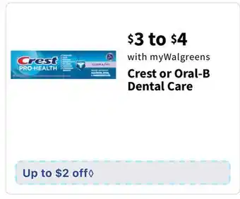 Walgreens Crest or oral-b dental care offer
